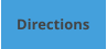 Directions
